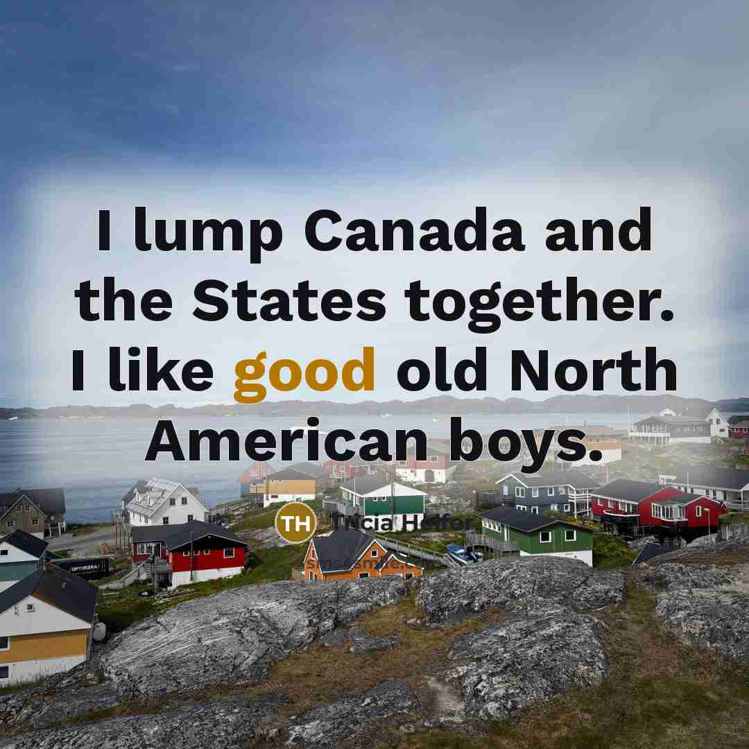 “I lump Canada and the States together. I like good…” quote by Tricia Helfer