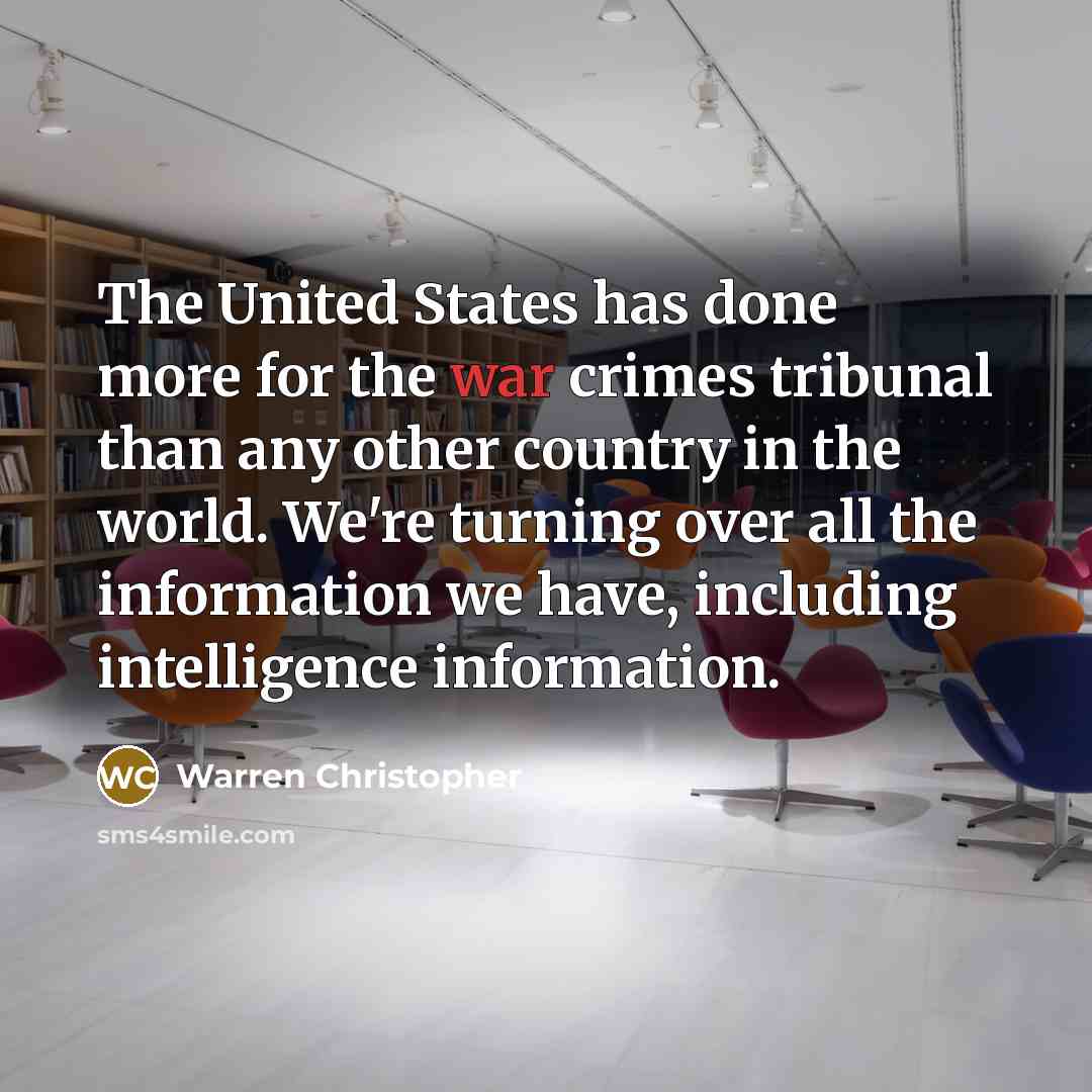 “The United States has done more for the war crimes…” quote by Warren Christopher