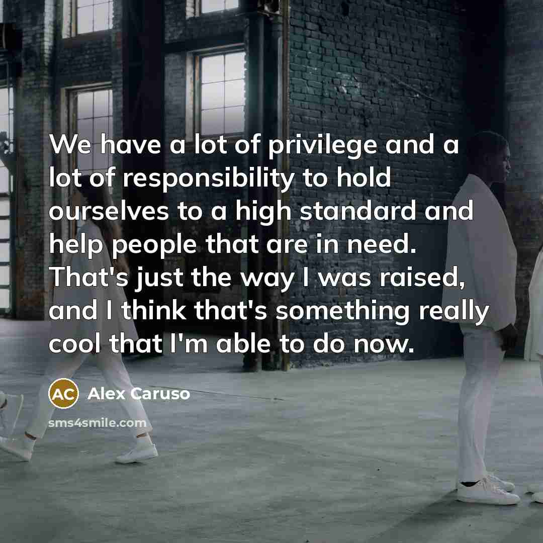 “We have a lot of privilege and a lot of…” quote by Alex Caruso