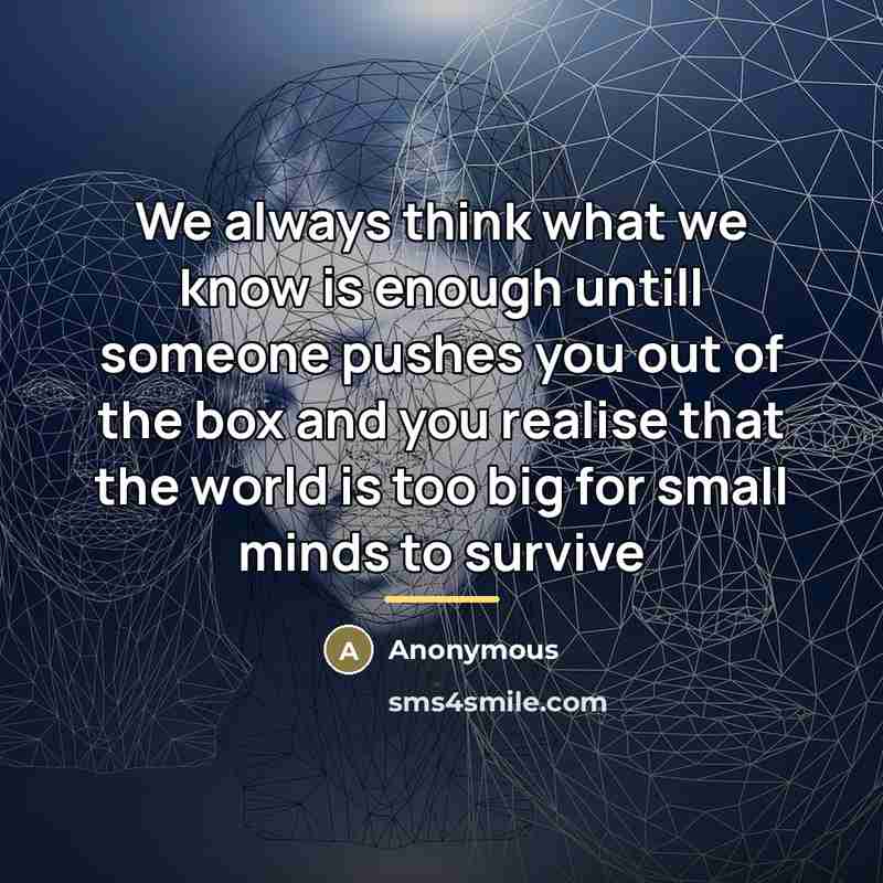 “We always think what we know is enough untill someone…” quote by Anonymous
