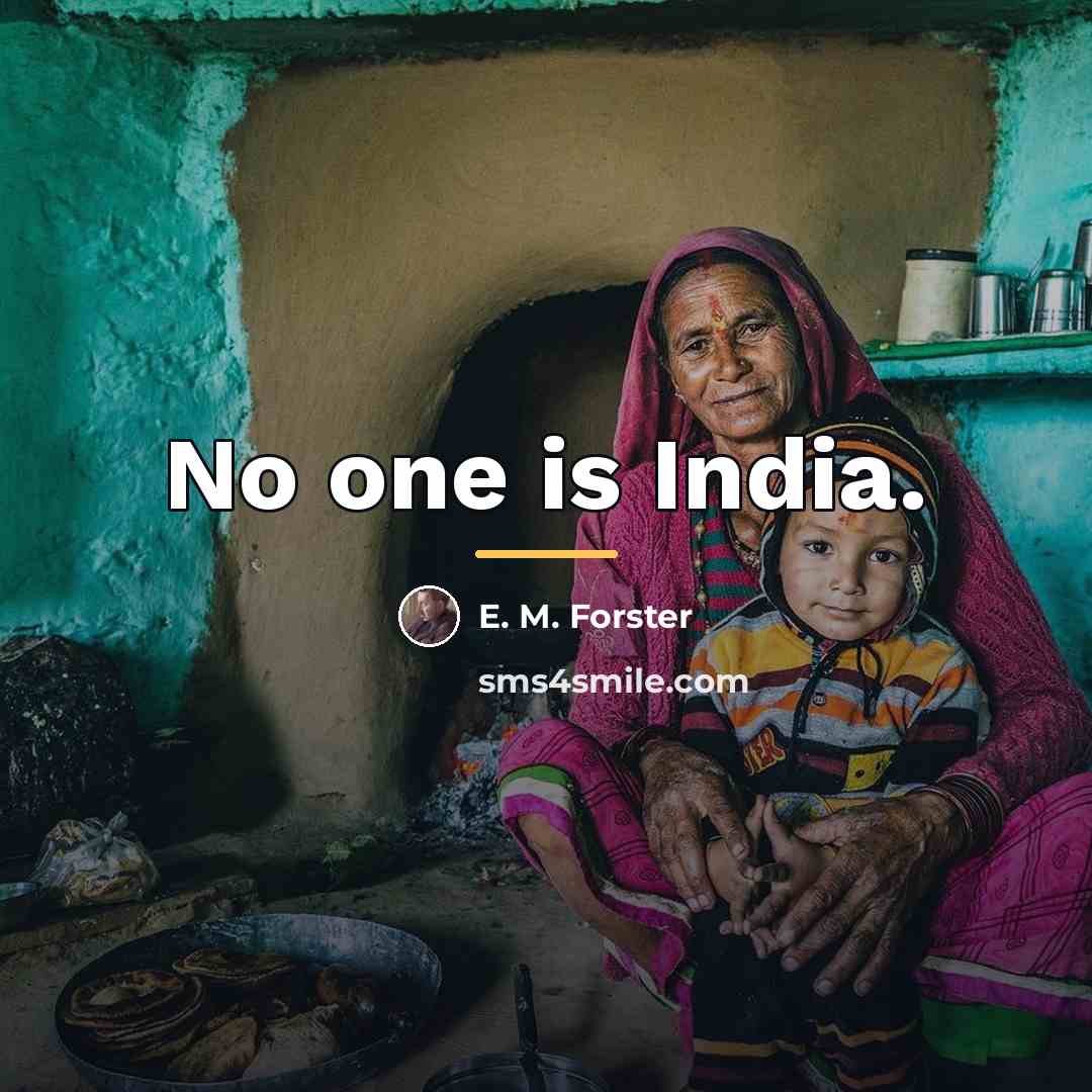 “No one is India.…” quote by E. M. Forster