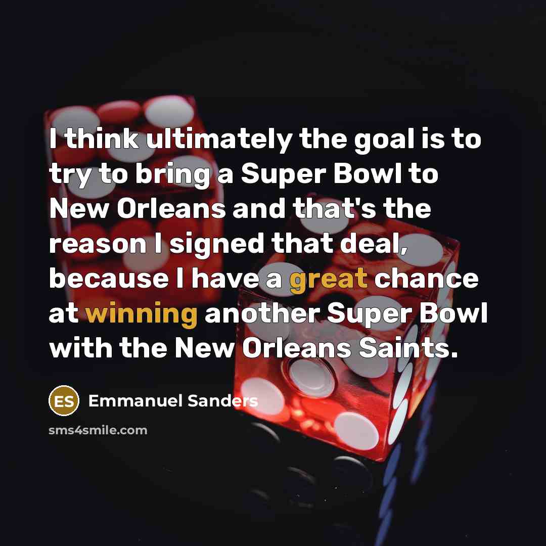 “I think ultimately the goal is to try to bring…” quote by Emmanuel Sanders