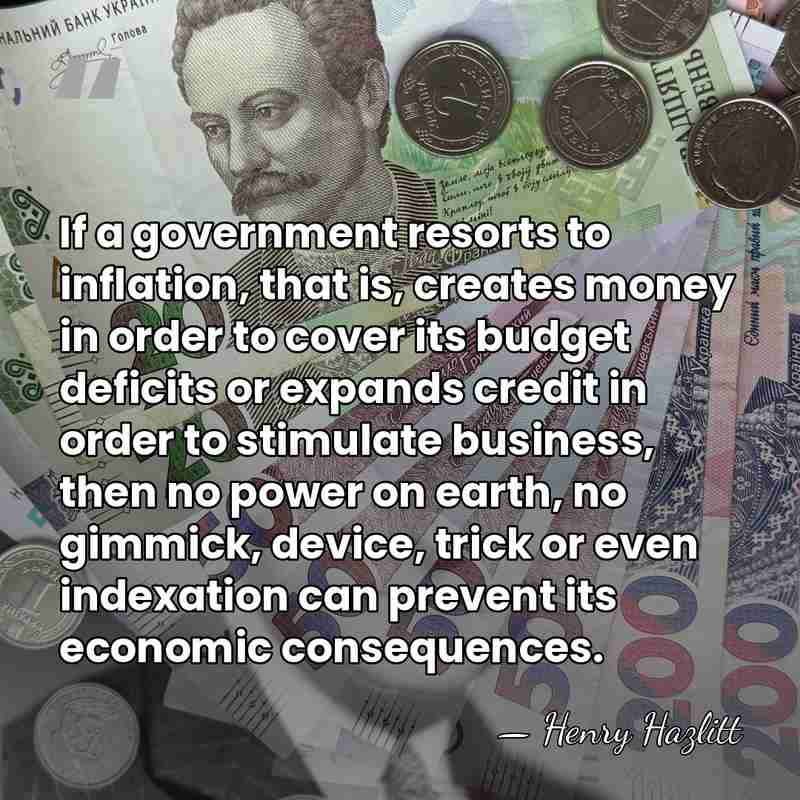 If a government resorts to inflation, that is, creates money in order&hellip; - Henry Hazlitt