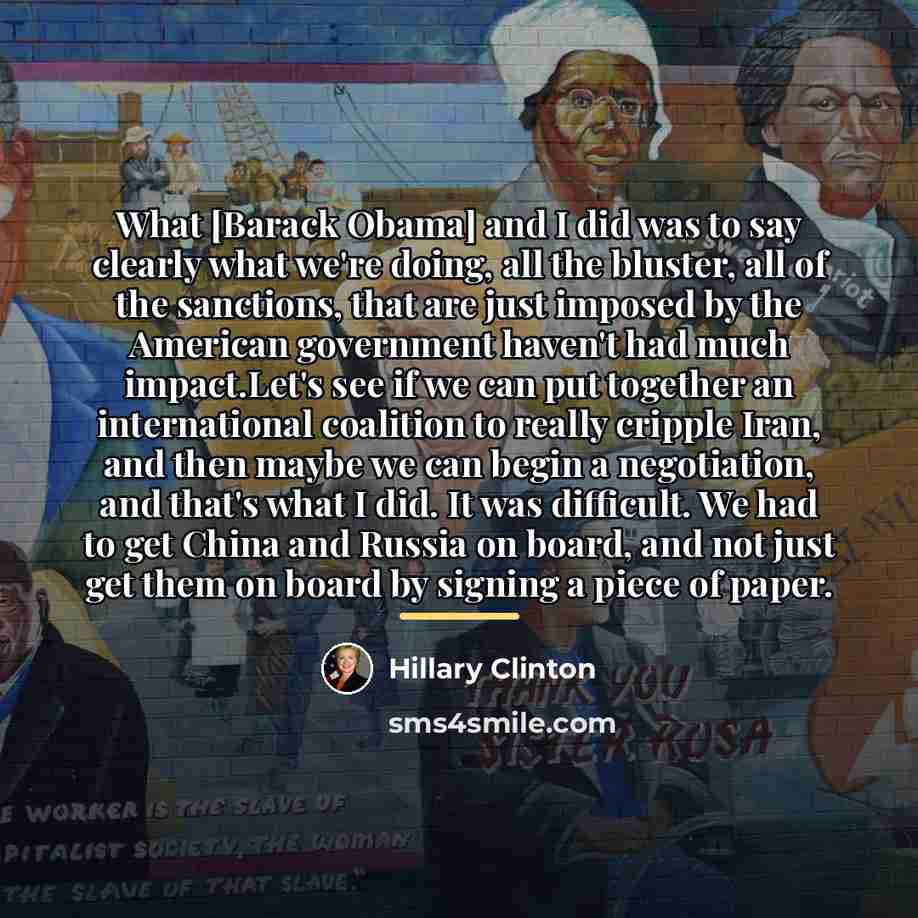 “What [Barack Obama] and I did was to say clearly…” quote by Hillary Clinton