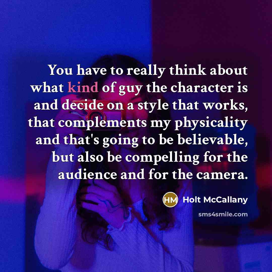 “You have to really think about what kind of guy…” quote by Holt McCallany