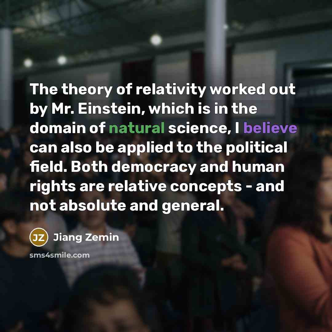 “The theory of relativity worked out by Mr. Einstein, which…” quote by Jiang Zemin