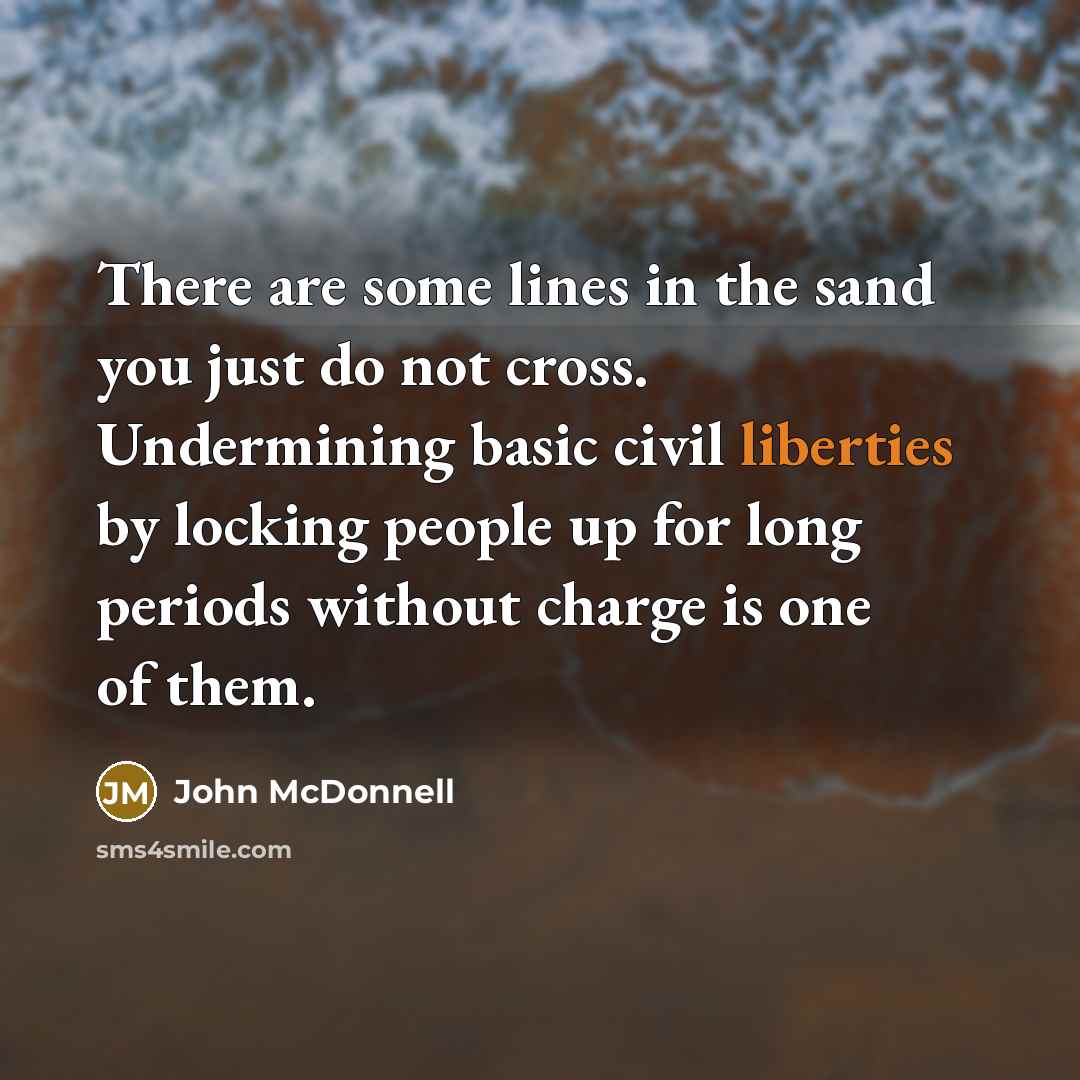 “There are some lines in the sand you just do…” quote by John McDonnell