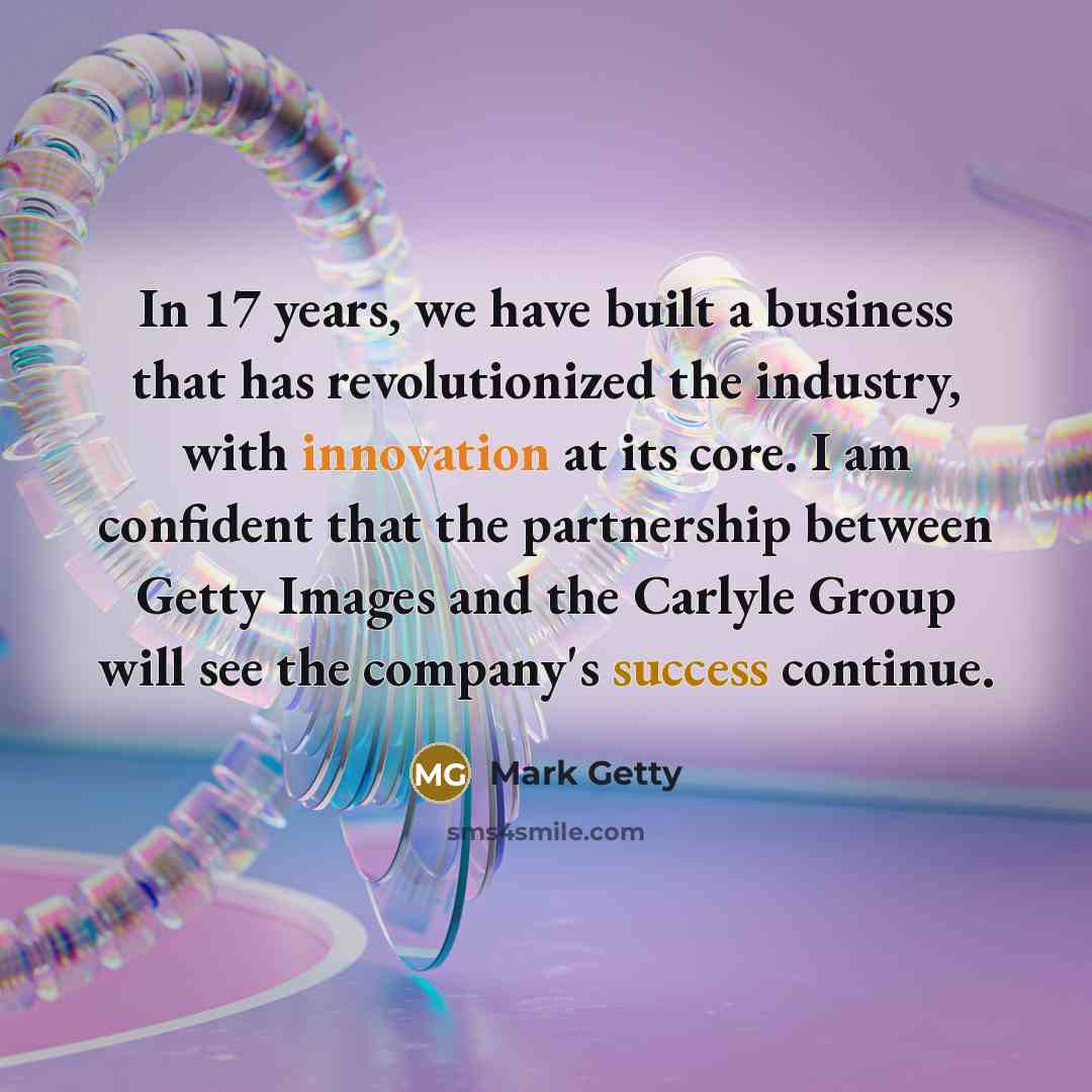 “In 17 years, we have built a business that has…” quote by Mark Getty
