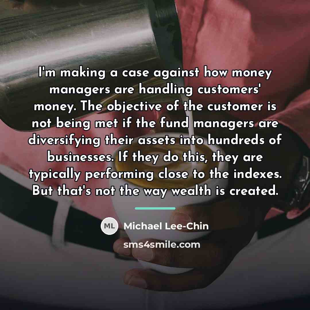 “I'm making a case against how money managers are handling…” quote by Michael Lee-Chin