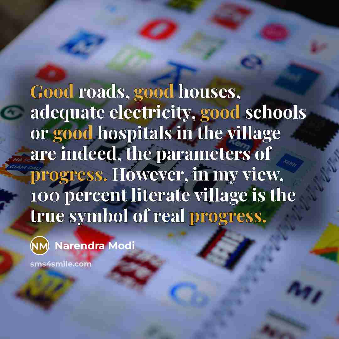 “Good roads, good houses, adequate electricity, good schools or good…” quote by Narendra Modi