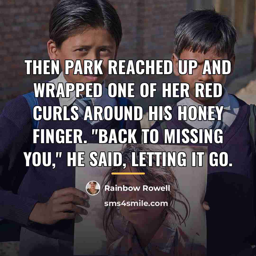“Then Park reached up and wrapped one of her red…” quote by Rainbow Rowell