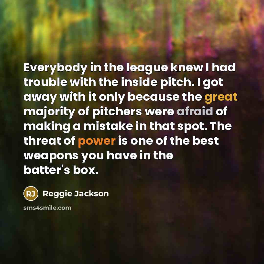 “Everybody in the league knew I had trouble with the…” quote by Reggie Jackson
