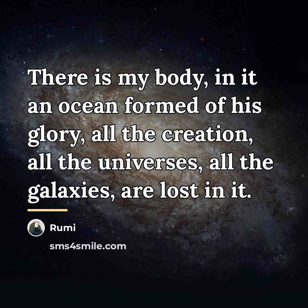 “There is my body, in it an ocean formed of…” quote by Rumi