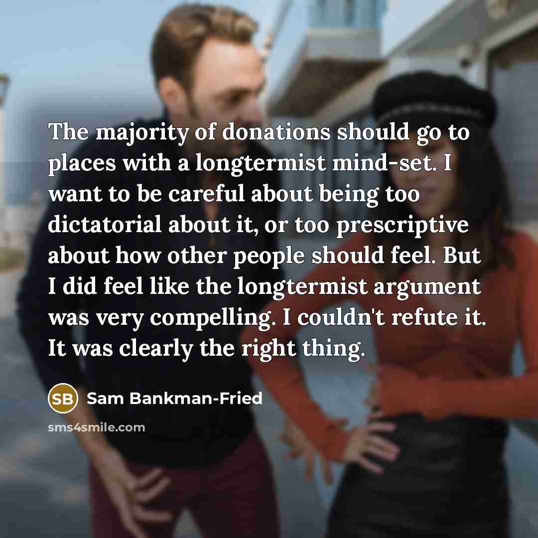 “The majority of donations should go to places with a…” quote by Sam Bankman-Fried