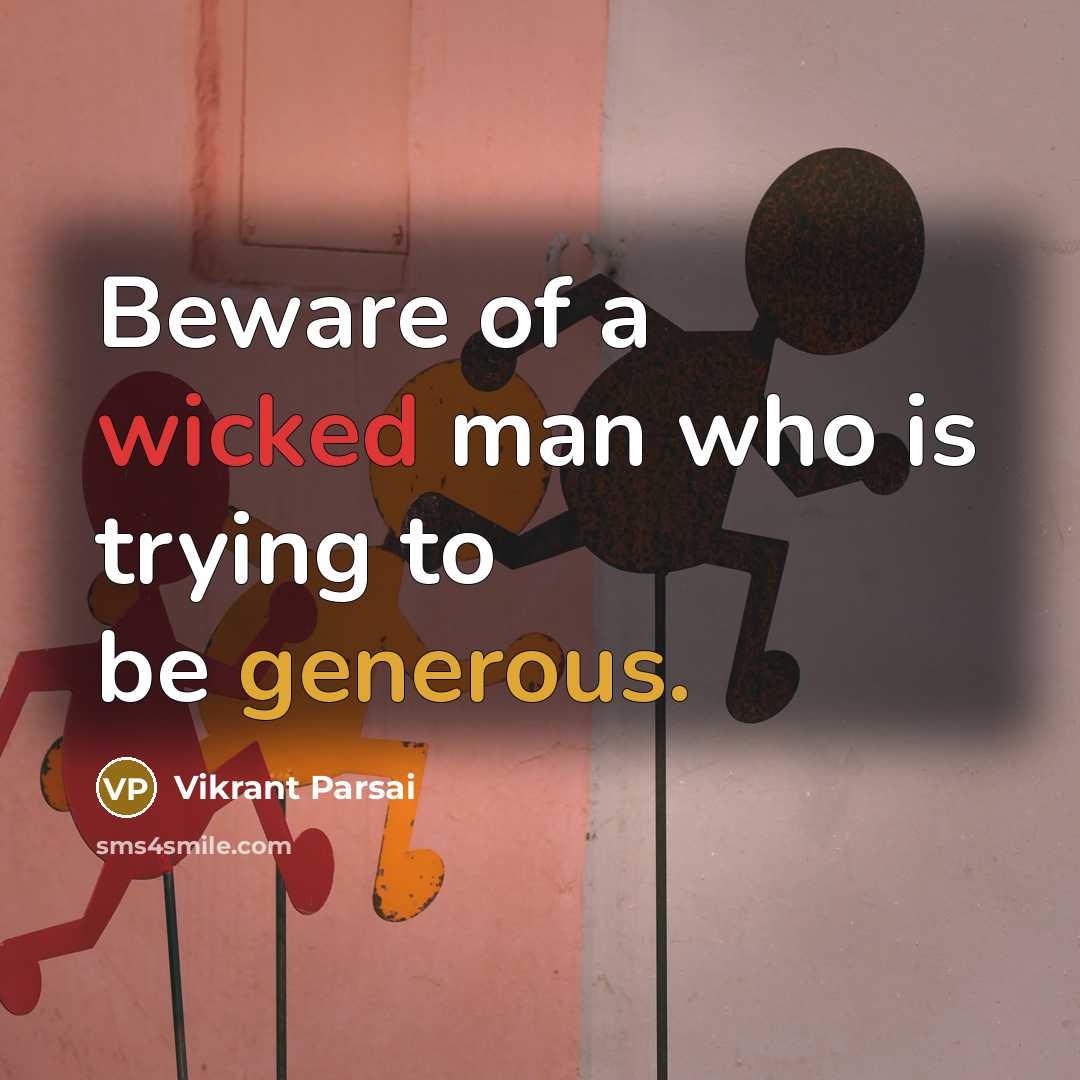 “Beware of a wicked man who is trying to be…” quote by Vikrant Parsai