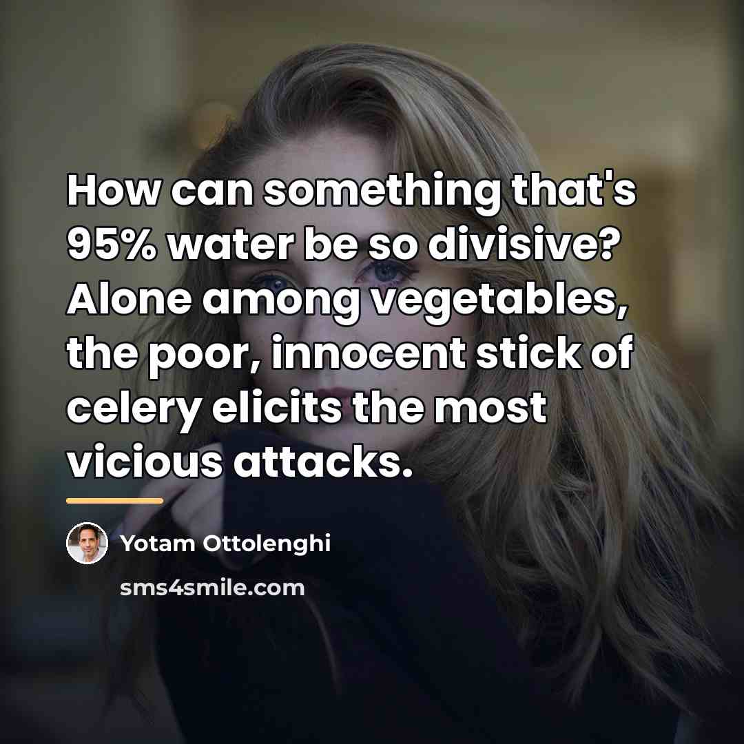 “How can something that's 95% water be so divisive? Alone…” quote by Yotam Ottolenghi