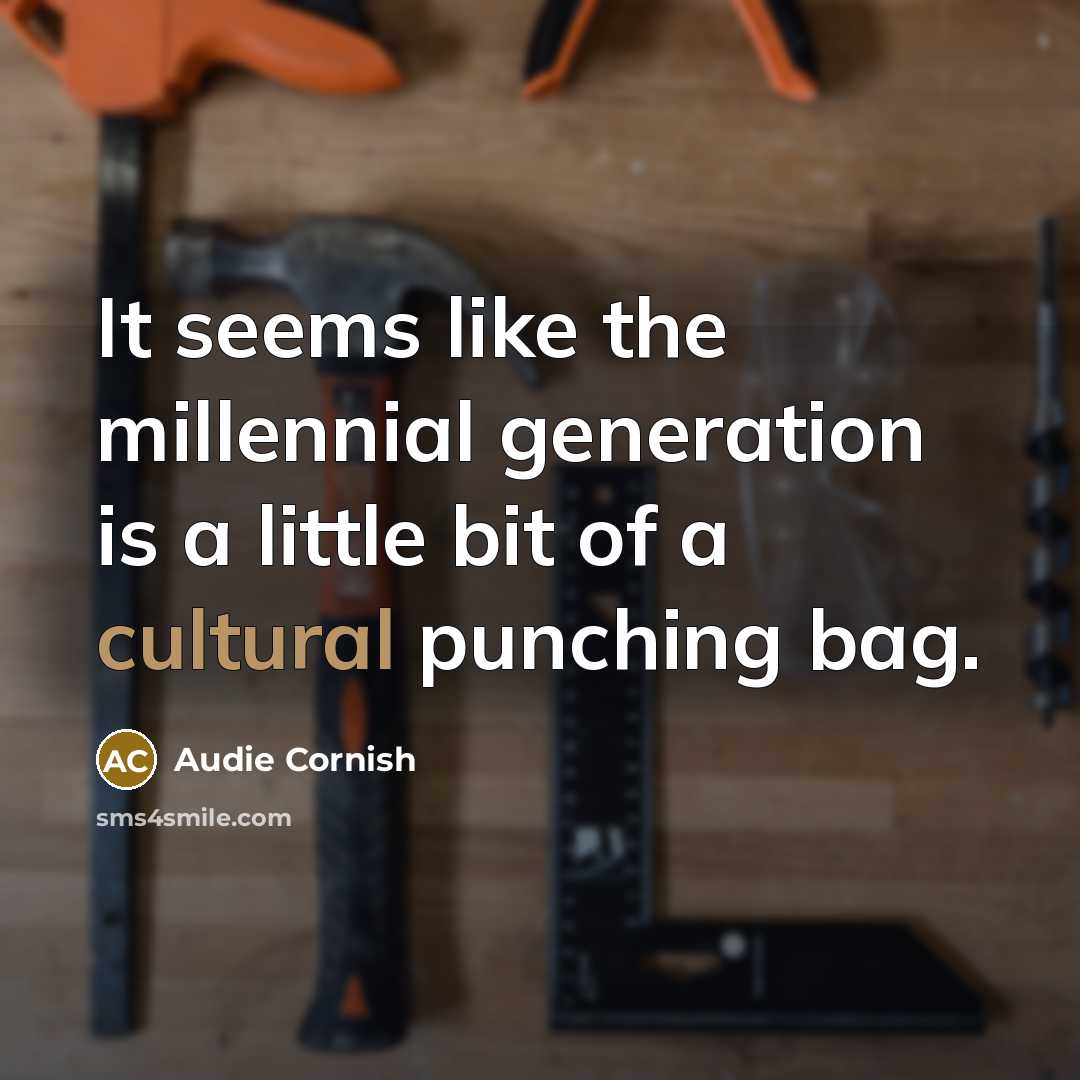 “It seems like the millennial generation is a little bit…” quote by Audie Cornish