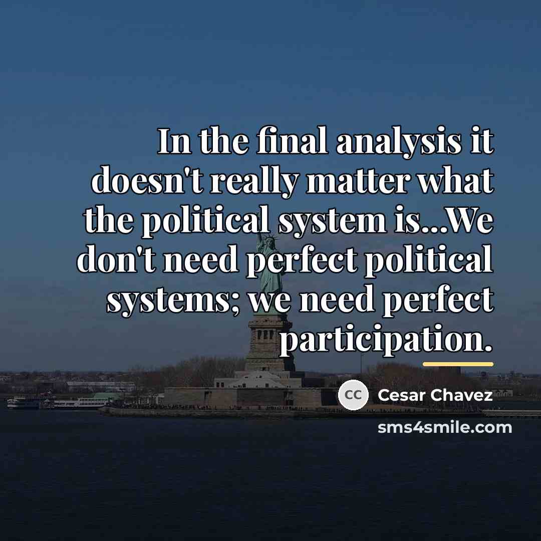 “In the final analysis it doesn't really matter what the…” quote by Cesar Chavez