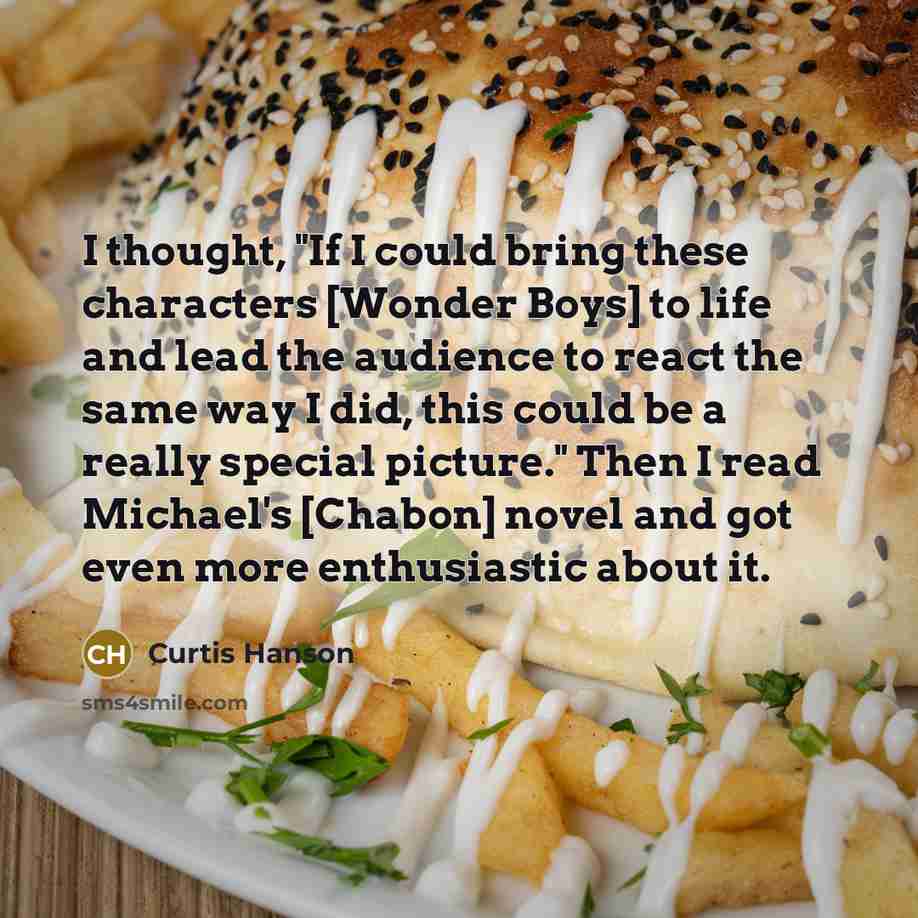 “I thought, "If I could bring these characters [Wonder Boys]…” quote by Curtis Hanson