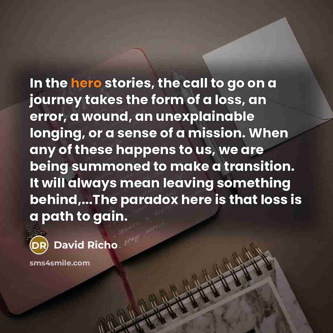 “In the hero stories, the call to go on a…” quote by David Richo