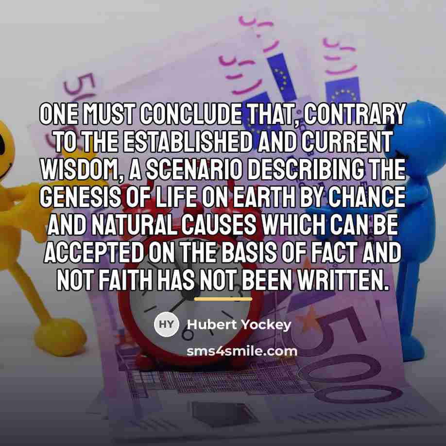 “One must conclude that, contrary to the established and current…” quote by Hubert Yockey