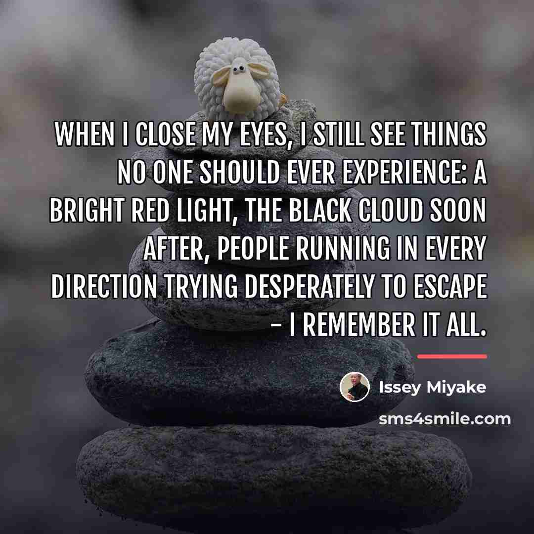 “When I close my eyes, I still see things no…” quote by Issey Miyake