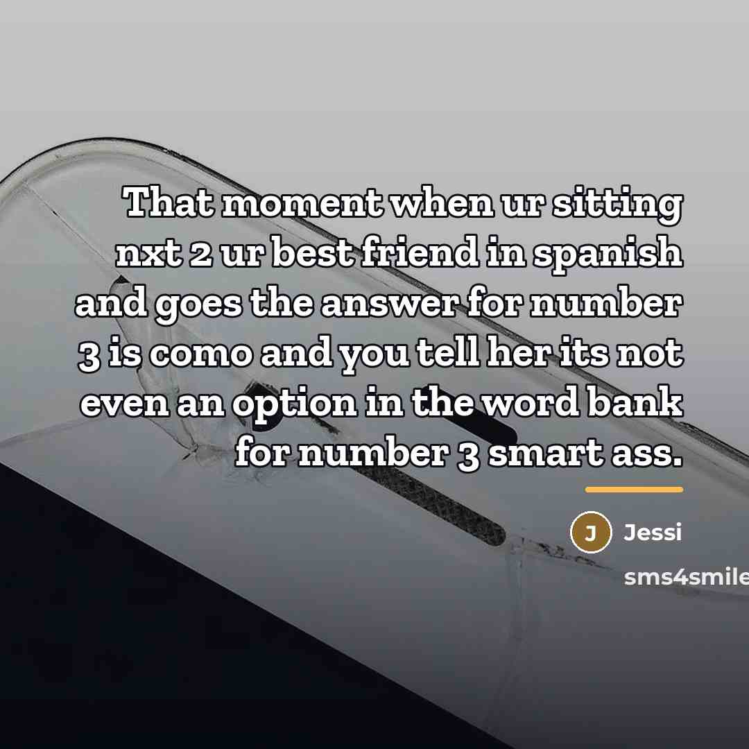 “That moment when ur sitting nxt 2 ur best friend…” quote by Jessi