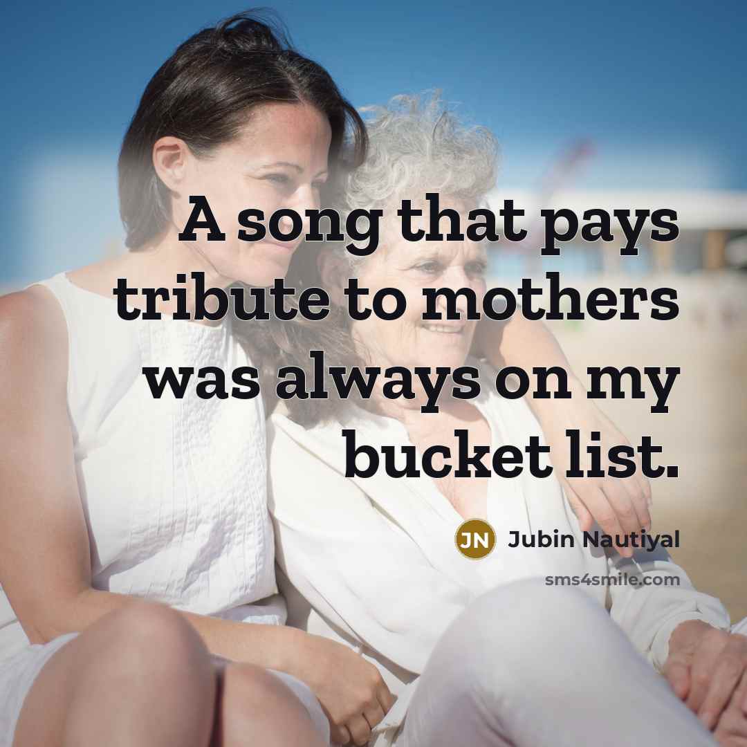“A song that pays tribute to mothers was always on…” quote by Jubin Nautiyal