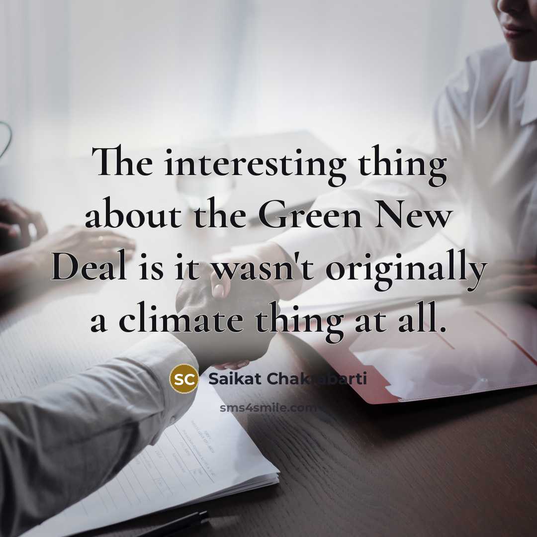 “The interesting thing about the Green New Deal is it…” quote by Saikat Chakrabarti