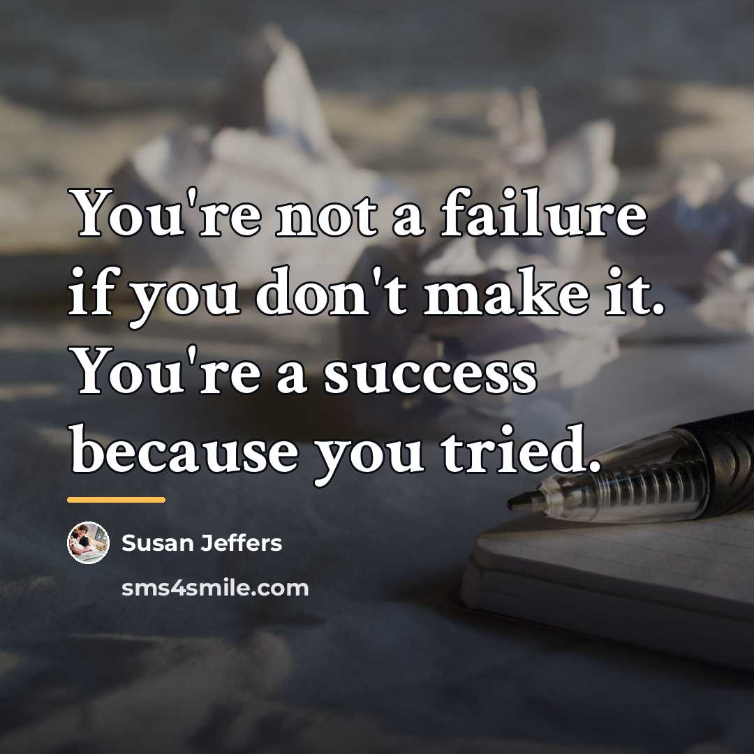 “You're not a failure if you don't make it. You're…” quote by Susan Jeffers