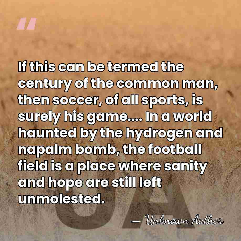 If this can be termed the century of the common man, then&hellip; - Stanley Rous