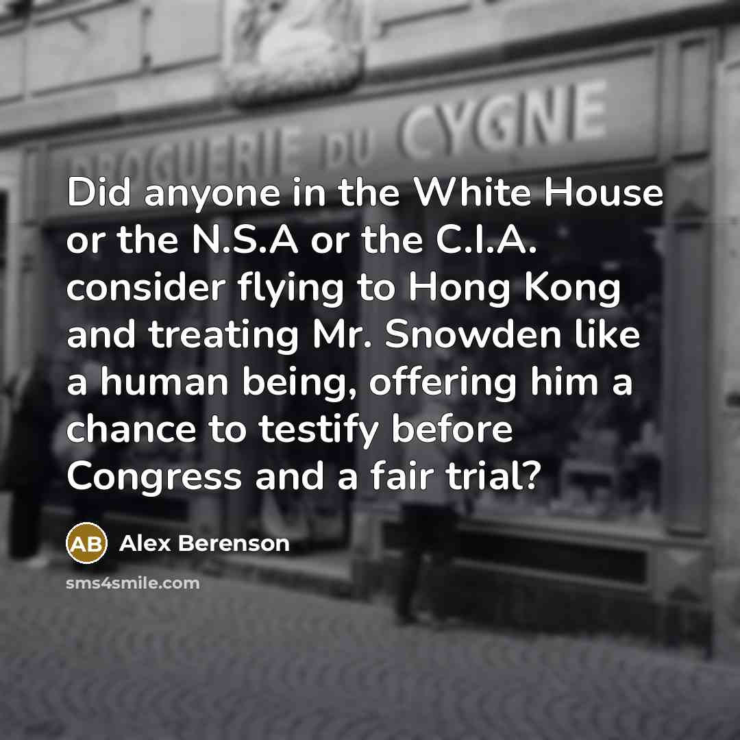 “Did anyone in the White House or the N.S.A or…” quote by Alex Berenson