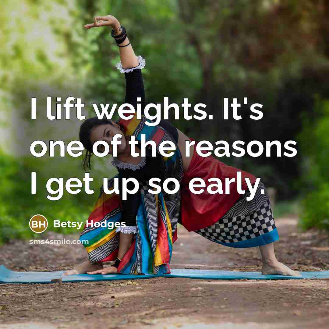 “I lift weights. It's one of the reasons I get…” quote by Betsy Hodges
