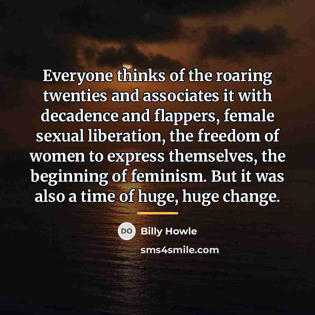 “Everyone thinks of the roaring twenties and associates it with…” quote by Billy Howle