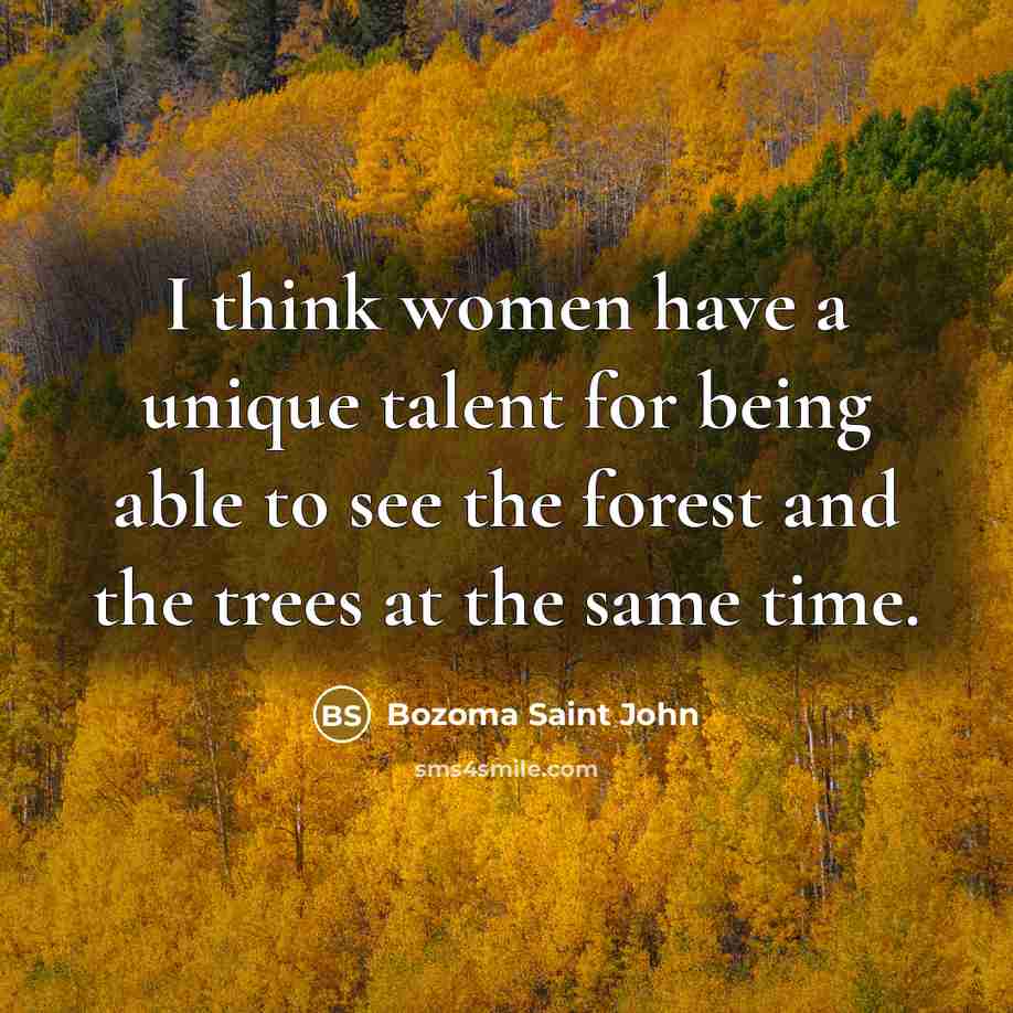 “I think women have a unique talent for being able…” quote by Bozoma Saint John