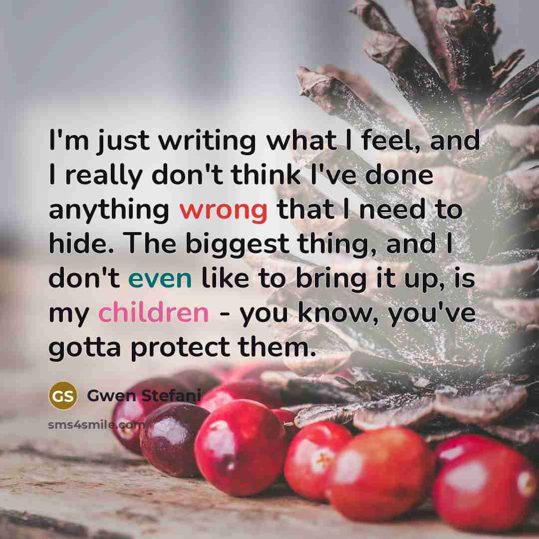 “I'm just writing what I feel, and I really don't…” quote by Gwen Stefani