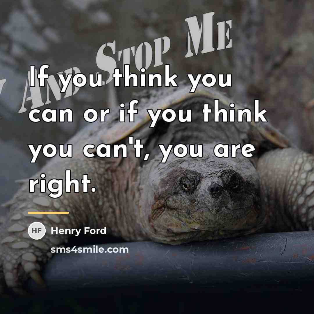 “If you think you can or if you think you…” quote by Henry Ford