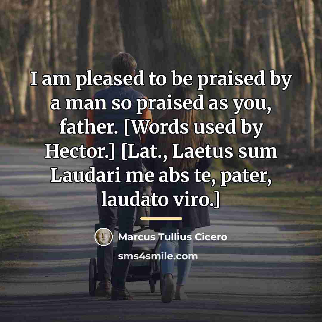 “I am pleased to be praised by a man so…” quote by Marcus Tullius Cicero