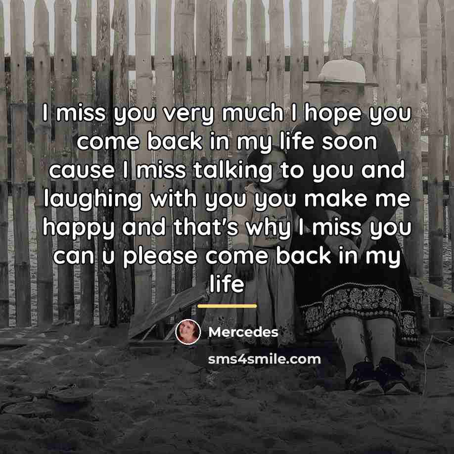 “I miss you very much I hope you come back…” quote by Mercedes