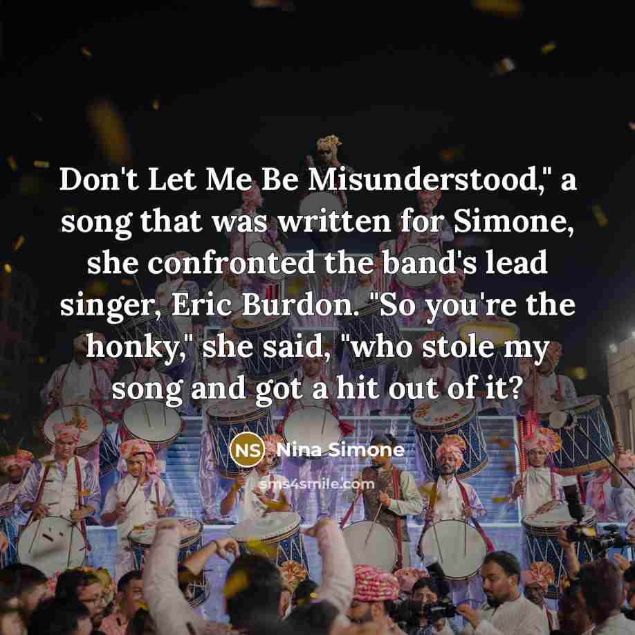 “Don't Let Me Be Misunderstood," a song that was written…” quote by Nina Simone