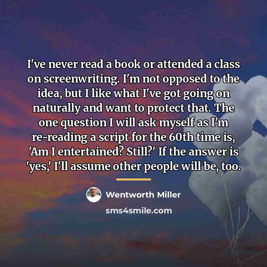 “I've never read a book or attended a class on…” quote by Wentworth Miller