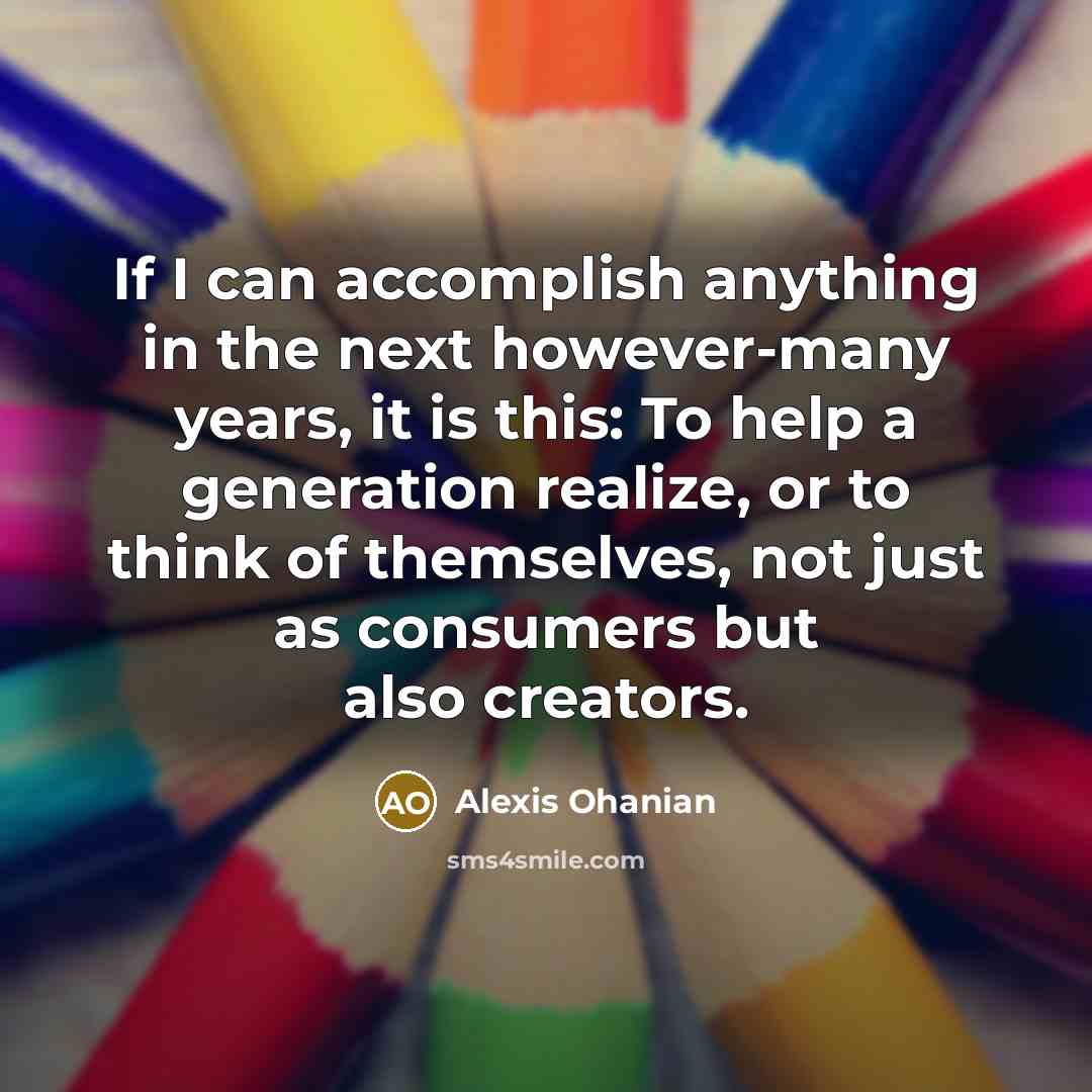 “If I can accomplish anything in the next however-many years,…” quote by Alexis Ohanian