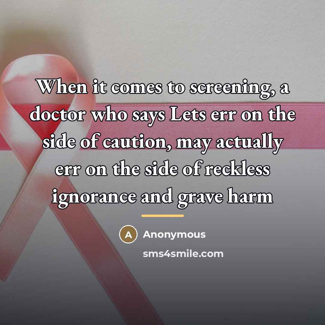 “When it comes to screening, a doctor who says Lets…” quote by Anonymous