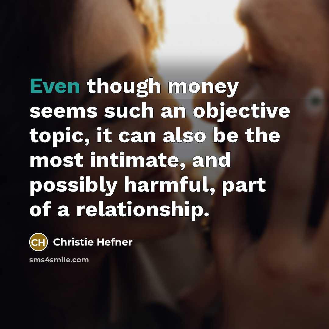 “Even though money seems such an objective topic, it can…” quote by Christie Hefner