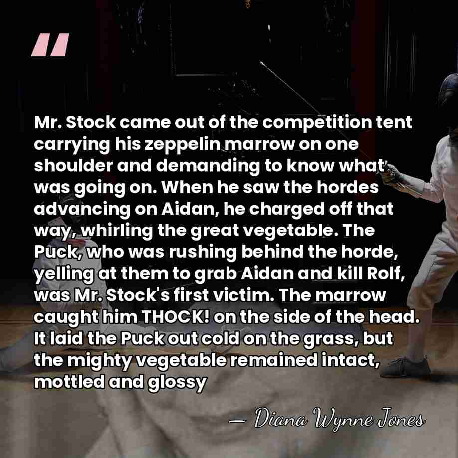 Mr. Stock came out of the competition tent carrying his zeppelin marrow&hellip; - Diana Wynne Jones
