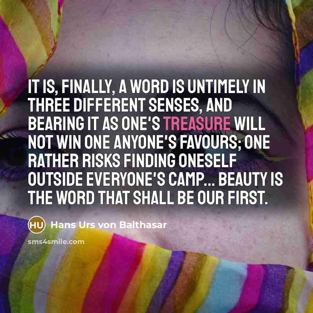 “It is, finally, a word is untimely in three different…” quote by Hans Urs von Balthasar