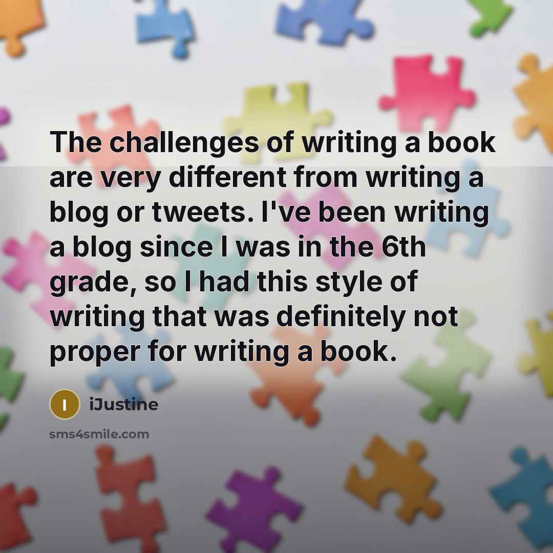 “The challenges of writing a book are very different from…” quote by iJustine
