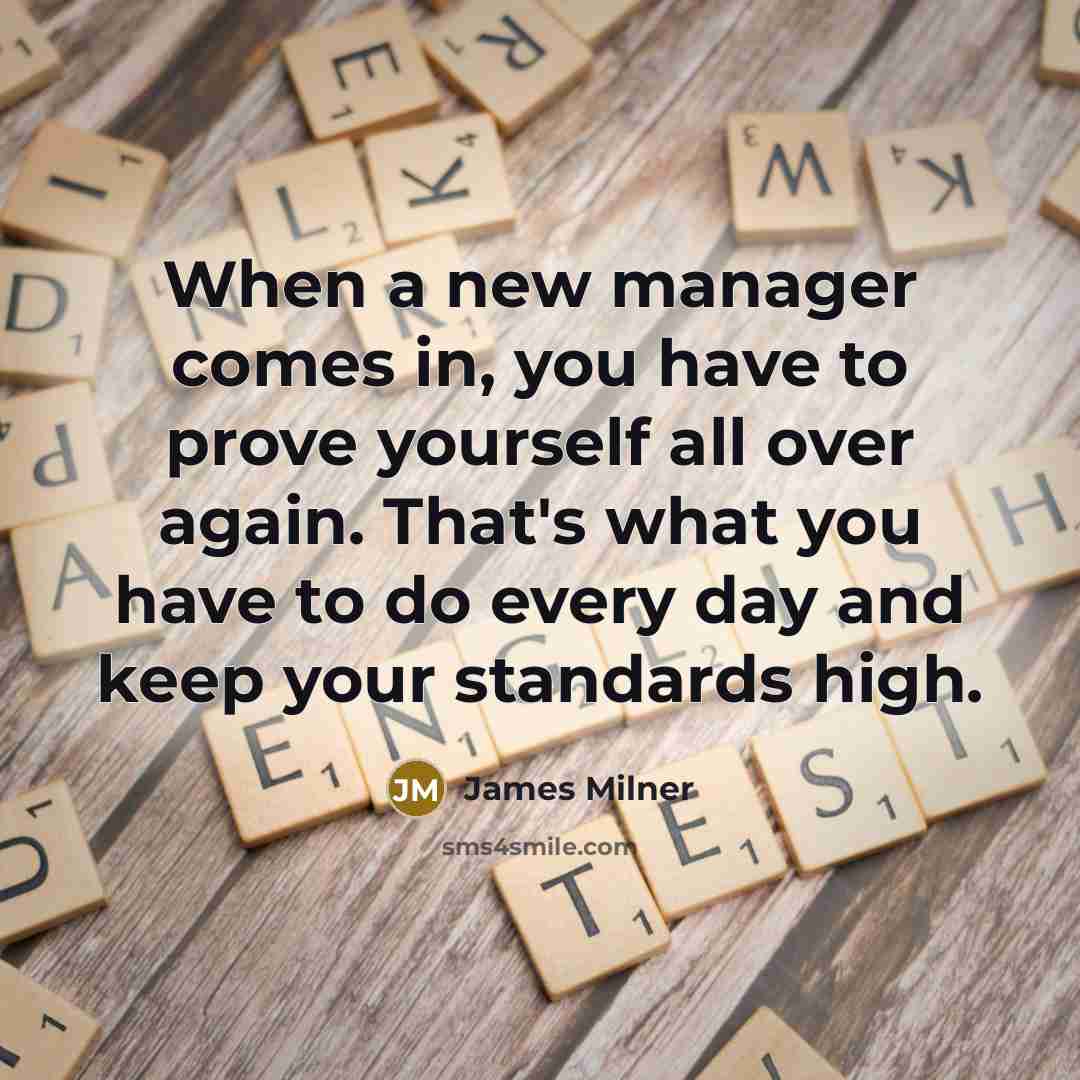 “When a new manager comes in, you have to prove…” quote by James Milner