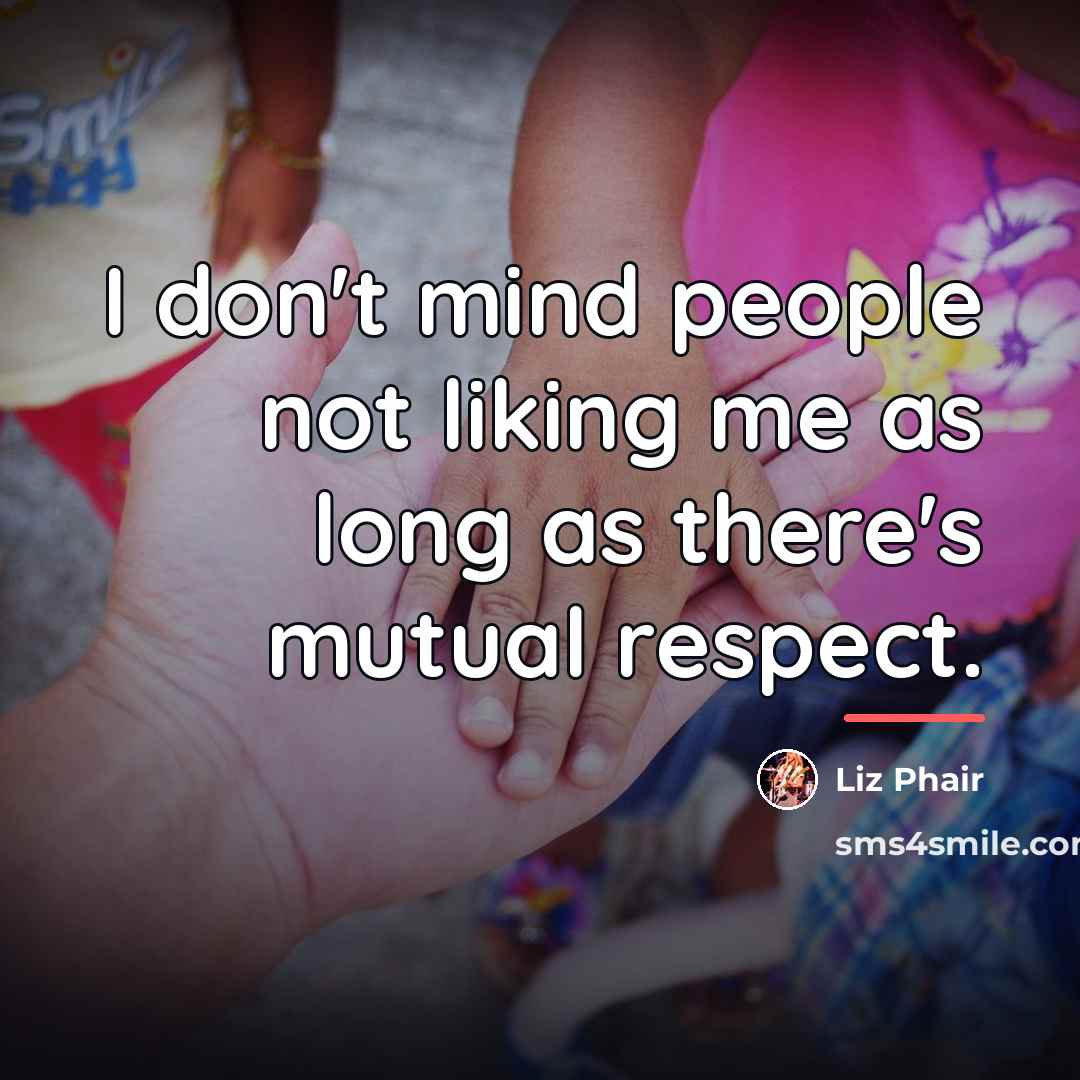 “I don't mind people not liking me as long as…” quote by Liz Phair