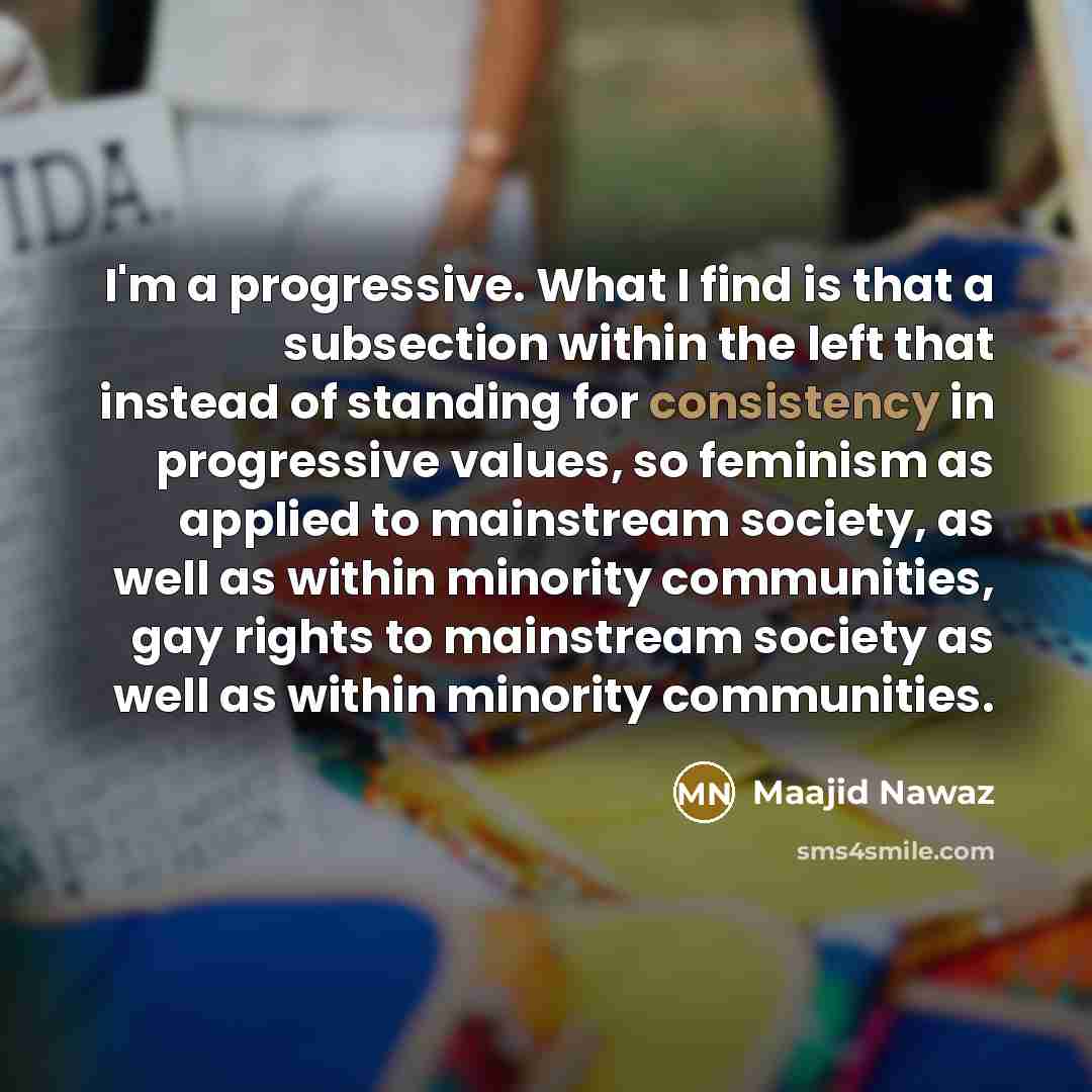 “I'm a progressive. What I find is that a subsection…” quote by Maajid Nawaz